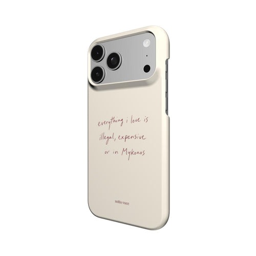 Snap Phone Case - Illegal, Expensive or in Mykonos (cream)