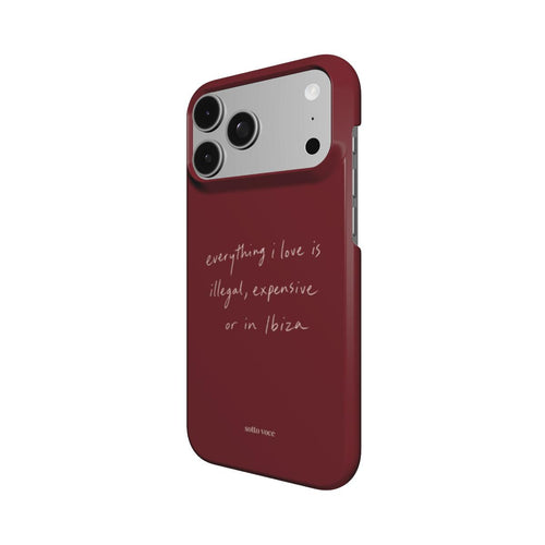 Snap Phone Case - Illegal, Expensive or in Ibiza (oxblood)