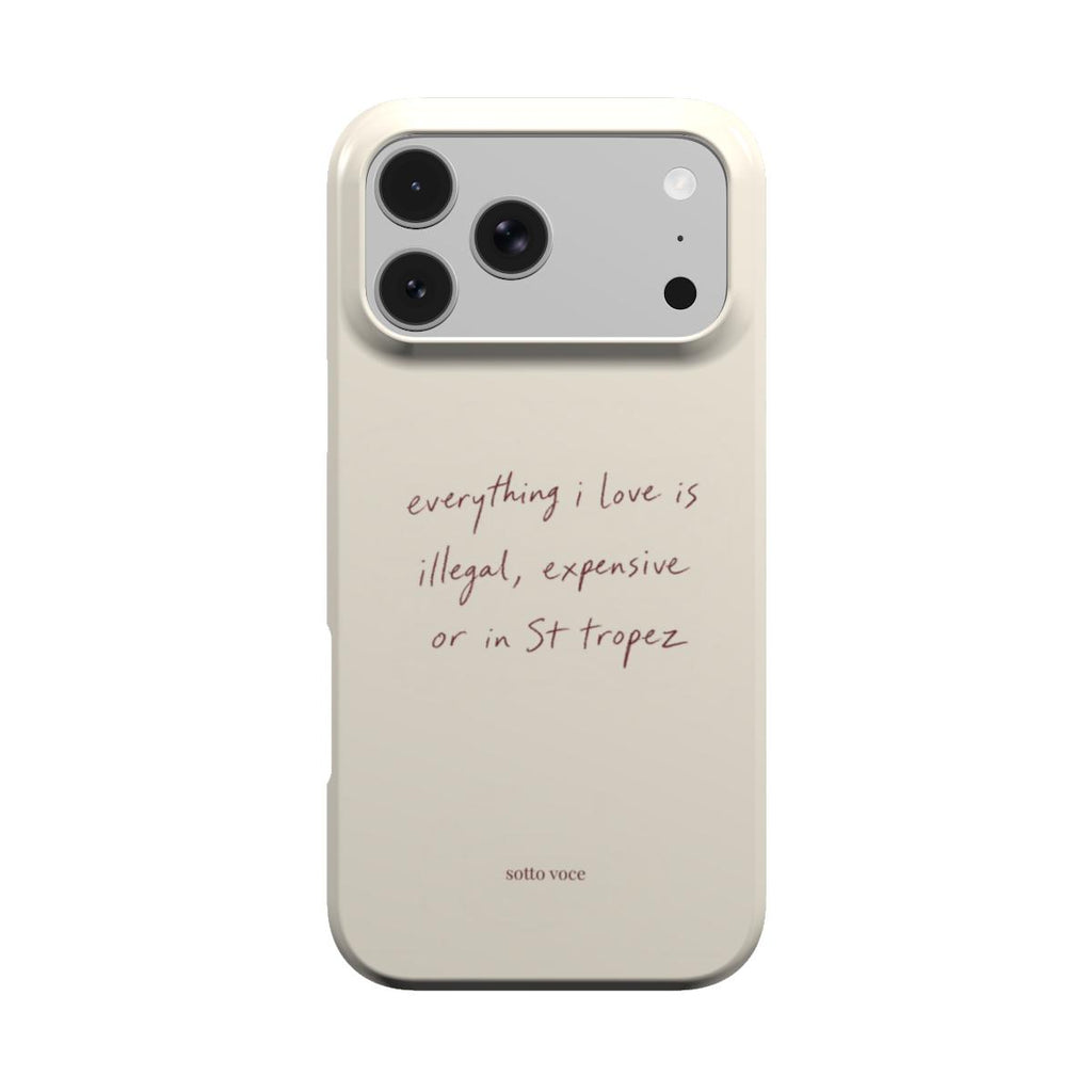 Tough Phone Case - Illegal, Expensive or in St Tropez (cream)